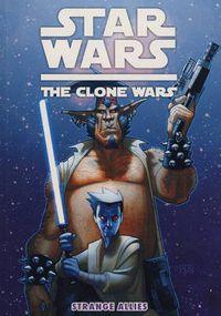 Cover image for Star Wars - The Clone Wars: Strange Allies