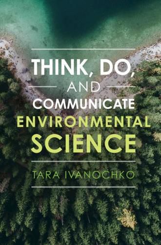Cover image for Think, Do, and Communicate Environmental Science