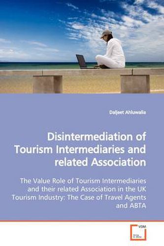 Cover image for Disintermediation of Tourism Intermediaries and Related Association