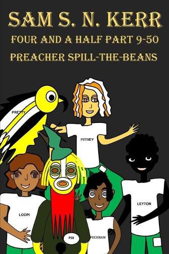 Four and a Half Part 9-50: Preacher Spill-The-Beans
