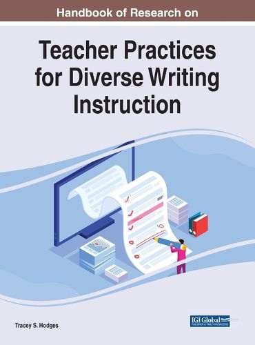 Cover image for Handbook of Research on Teacher Practices for Diverse Writing Instruction