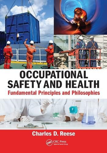 Occupational Safety and Health: Fundamental Principles and Philosophies