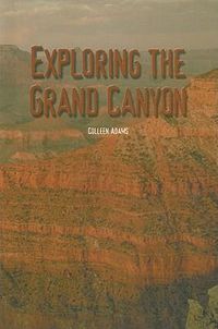 Cover image for Exploring the Grand Canyon