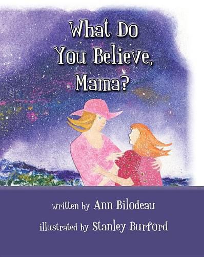 Cover image for What Do You Believe, Mama?