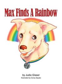 Cover image for Max Finds A Rainbow