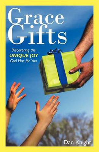 Cover image for Grace Gifts: Discovering the Unique Joy God Has for You