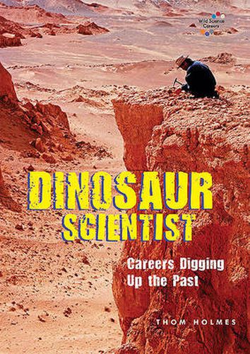 Cover image for Dinosaur Scientist: Careers Digging Up the Past