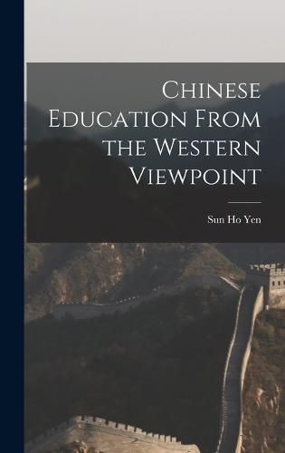 Cover image for Chinese Education From the Western Viewpoint