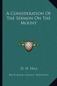 Cover image for A Consideration of the Sermon on the Mount