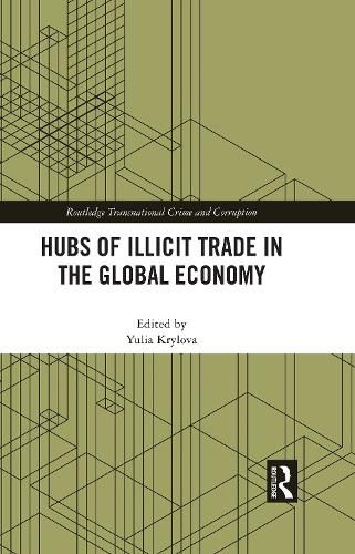 Cover image for Hubs of Illicit Trade in the Global Economy