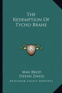 Cover image for The Redemption of Tycho Brahe