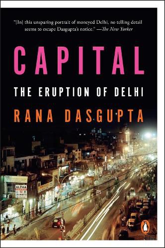 Cover image for Capital: The Eruption of Delhi