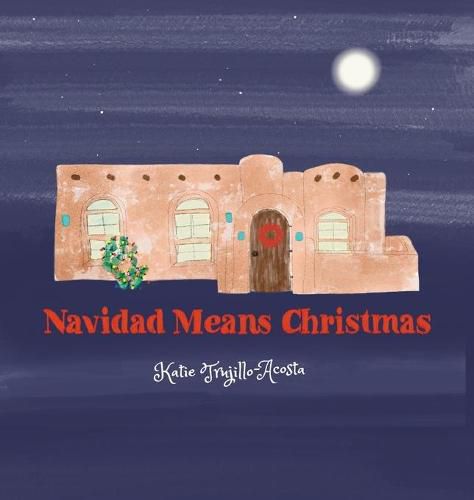 Cover image for Navidad Means Christmas