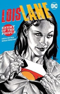 Cover image for Lois Lane: Enemy of the People