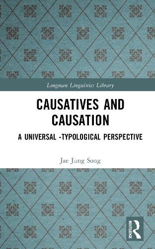 Cover image for Causatives and Causation: A Universal -typological perspective