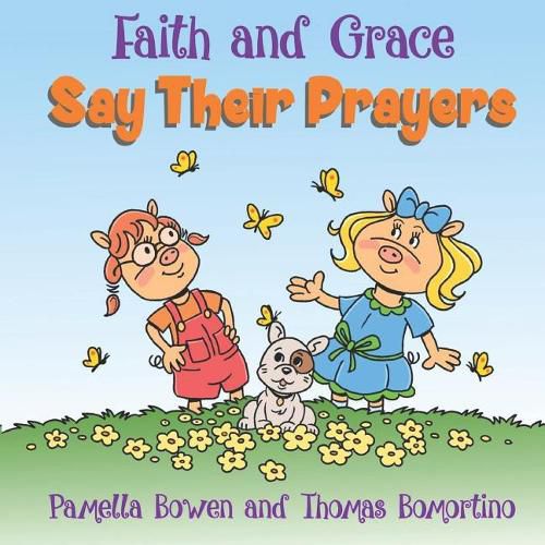 Faith and Grace Say Their Prayers