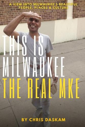 Cover image for This is Milwaukee The Real MKE