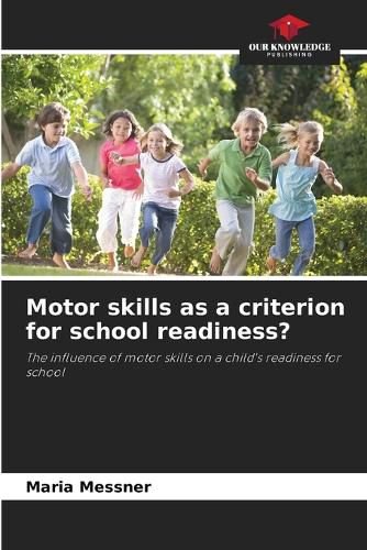 Cover image for Motor skills as a criterion for school readiness?