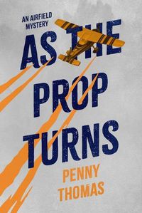 Cover image for As the Prop Turns