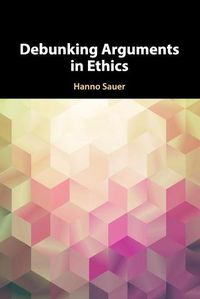 Cover image for Debunking Arguments in Ethics
