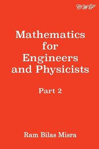 Cover image for Mathematics for Engineers and Physicists: Part 2