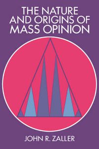 Cover image for The Nature and Origins of Mass Opinion