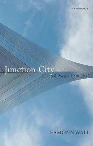 Cover image for Junction City: Selected Poems 1990-2015