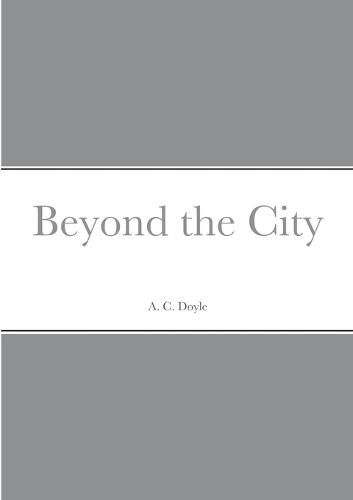 Beyond the City