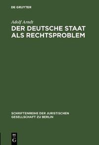 Cover image for Der deutsche Staat als Rechtsproblem