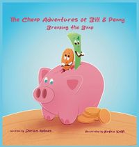 Cover image for The Cheap Adventures of Bill & Penny