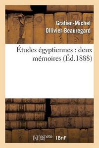 Cover image for Etudes Egyptiennes: Deux Memoires