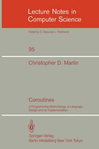 Cover image for Coroutines: A Programming Methodology, a Language Design and an Implementation