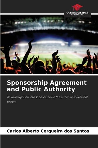 Cover image for Sponsorship Agreement and Public Authority