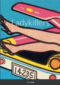 Cover image for Ladykillers