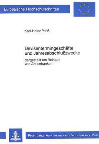 Cover image for Devisentermingeschaefte Und Jahresabschlusszwecke: Dargestellt Am Beispiel Von Aktienbanken