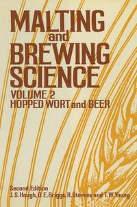 Cover image for Malting and Brewing Science: Volume II Hopped Wort and Beer