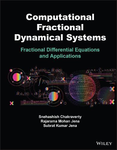 Computational Fractional Dynamical Systems: Fracti onal Differential Equations and Applications