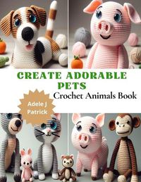 Cover image for Create Adorable Pets