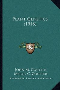 Cover image for Plant Genetics (1918)