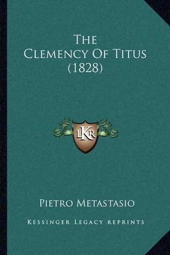 The Clemency of Titus (1828)