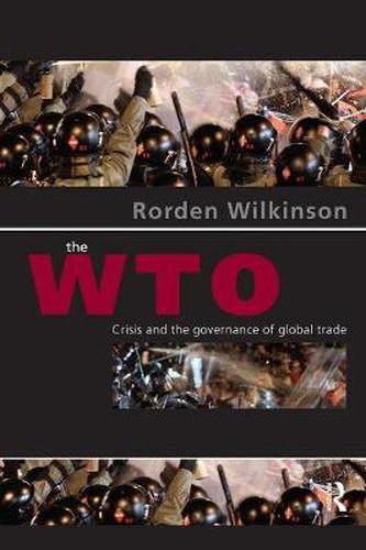 Cover image for The WTO: Crisis and the governance of global trade