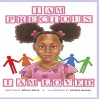 Cover image for I Am Precious, I Am Loved