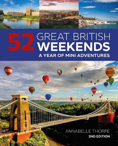Cover image for 52 Great British Weekends - 2nd edition: A Year of Mini Adventures
