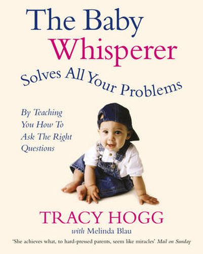 The Baby Whisperer Solves All Your Problems: By teaching you have to ask the right questions