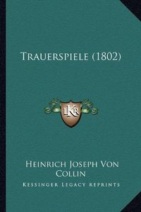 Cover image for Trauerspiele (1802)