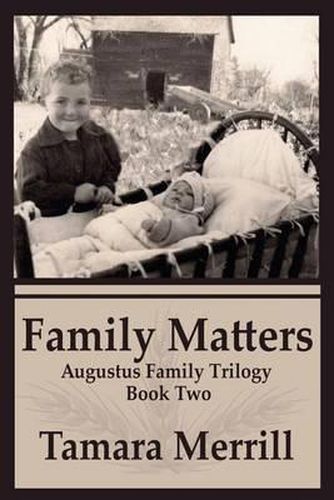 Cover image for Family Matters: Augustus Family Trilogy Book 2