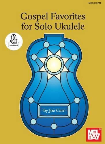 Cover image for Gospel Favorites For Solo Ukulele Book: With Online Audio