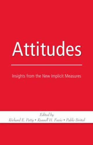 Cover image for Attitudes: Insights from the New Implicit Measures