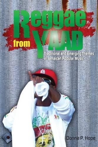 Cover image for Reggae From Yaad: Traditional and Emerging Themes in Jamaican Popular Music