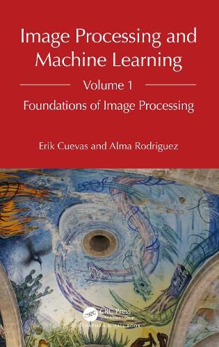 Cover image for Image Processing and Machine Learning, Volume 1